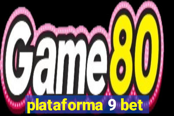 plataforma 9 bet